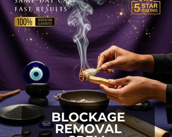 Blockage Removal Spell, Spiritual Cleansing, Flow Activation