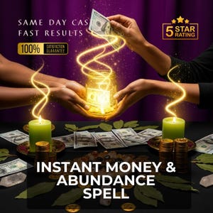 Può includere: Immagine che promuove un incantesimo di denaro e abbondanza istantanei. L'immagine presenta mani che tengono un barattolo luminoso pieno di soldi, con una banconota aggiunta. Candele verdi, monete e contanti circondano il barattolo. Il testo include "Same Day Cast", "Fast Results" e "Instant Money & Abundance Spell."