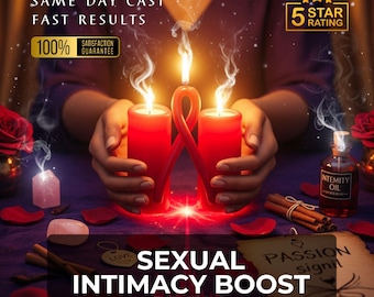SexuaL INTIMACY BOOST RITUAL, intimacy enhancement, passion energy ritual, desire connection, sensual harmony magic, romantic attraction
