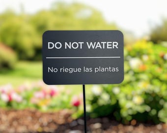 Do Not Water Sign | Bilingual Aluminum Garden Stake