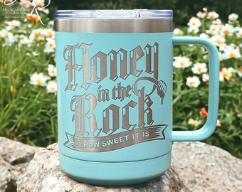 There is Honey in the Rock, Psalm 81:16, Christian Coffee Mug, Honey in the Rock Song, Inspirational Tumbler, Scripture 40oz Tumbler, Laser