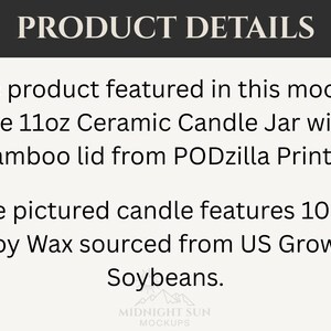 May include: Text on a light background reads "PRODUCT DETAILS". The text describes an 11oz ceramic candle jar with a bamboo lid from PODzilla Prints. The candle features 100% soy wax sourced from US grown soybeans.