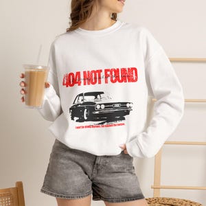 404 Not Found Vintage Car Sweatshirt | Retro Error Code Graphic Crewneck