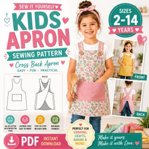 May include: A digital sewing pattern for a kids' cross-back apron, sizes 2-14 years. The design features a floral print fabric with a solid pink front pocket and wooden buttons. Includes diagrams for front and back views, plus PDF download icons.