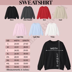 May include: A collection of crewneck sweatshirts in black, dark heather, red, sand, light pink, light blue, and white. A size chart displays width and length measurements in inches for sizes S through 5XL, alongside a black sweatshirt diagram.