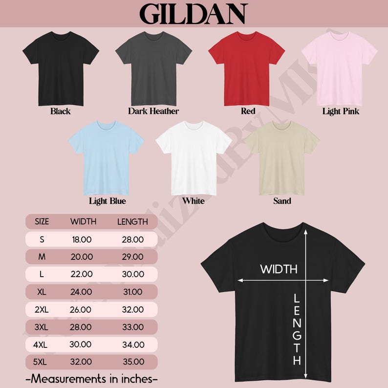 May include: A Gildan t-shirt color chart displaying seven options: black, dark heather, red, light pink, light blue, white, and sand. A size chart lists widths and lengths from S to 5XL in inches, alongside a black t-shirt diagram with width and length arrows.