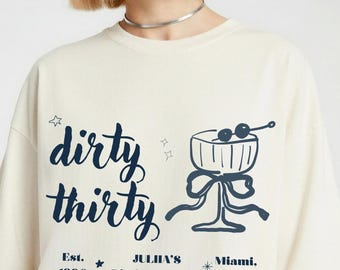 Dirty Thirty Birthday Shirts, 30th Birthday T-Shirt, Comfort Colors Custom Matching Tshirts, 30th Birthday Gift