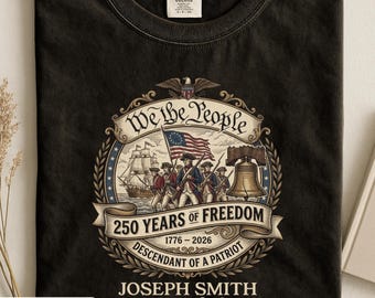 Custom Descendant of a Patriot Shirt, 250th Anniversary 1776 2026 Vintage Tee, Personalized Ancestor, USA 250 Unisex T-shirt, Comfort Colors