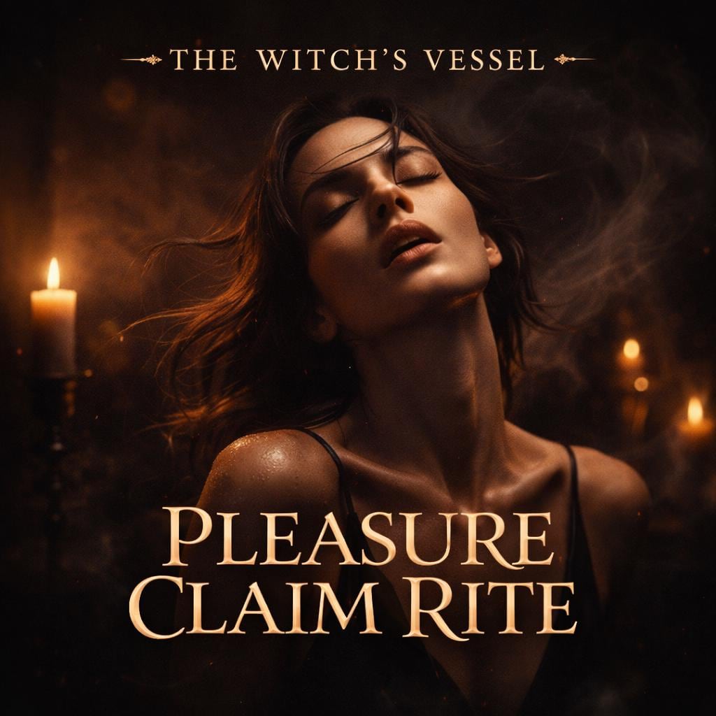 Pleasure Claim Rite · Feel Touch Energy · Physical Sensation Spell · Dark Sensory Ritual · The Witch’s Vessel