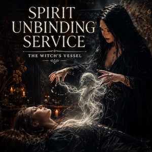 THE WITCH'S VESSEL • Spirit Companion Unbinding Service • Release Any Bound Spirit • Ethical Separation • Direct Binding Removal
