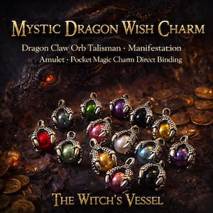 May include: A collection of dragon claw charms with colorful orbs. The charms are silver-toned and feature a claw design holding a variety of colored orbs, including red, green, purple, and black. The text reads "Mystic Dragon Wish Charm" and "The Witch's Vessel."