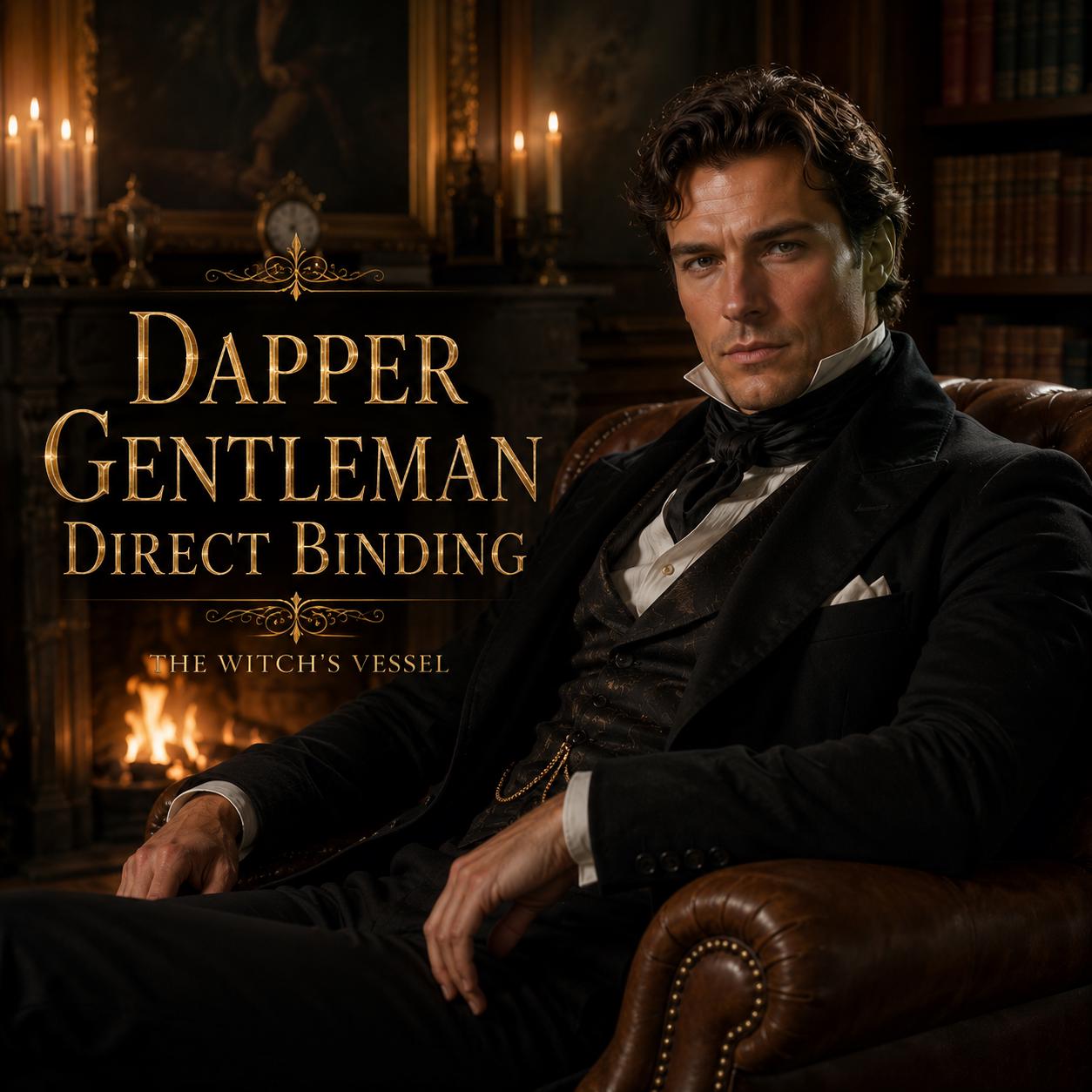 Dapper Gentleman Direct Binding — Living Entity Everett