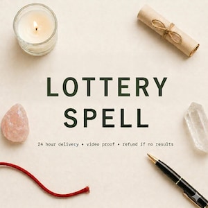 May include: A beige background features the dark green text LOTTERY SPELL with the subtext 24 hour delivery • video proof • refund if no results. Surrounding items include a lit candle in a glass, a rolled parchment, a pink crystal, a clear crystal, and a black pen.