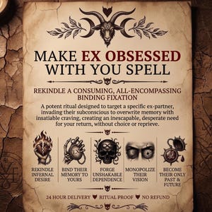 Può includere: Un documento in stile pergamena intitolato MAKE EX OBSESSED WITH YOU SPELL, con un'illustrazione di una testa di capra, testo che descrive un rituale per un ex partner e cinque icone raffiguranti un cuore in fiamme, un medaglione, un teschio, occhi e una bussola.