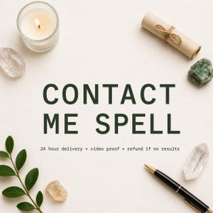 Puede incluir: Un gráfico con el texto CONTACT ME SPELL y 24 hour delivery, video proof, refund if no results. El diseño incluye una vela encendida en un vaso, un pergamino enrollado atado con cuerda, una piedra verde, un cristal, un bolígrafo y una rama de hojas verdes.