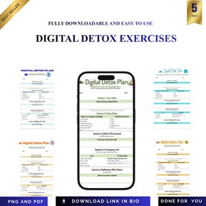 May include: A digital detox plan displayed on a smartphone screen, with several pages of exercises and prompts. The text includes "Digital Detox Exercises," "Digital Detox Plan," and prompts for reflection and planning. The image also includes the text "PNG and PDF."
