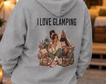 Love Glamping Hoodie Rückendruck, gemütliches Lagerfeuer Sweatshirt, süßes Glamping Geschenk für Frauen, Camping Liebhaber Hoodie