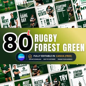 May include: A collection of 80 editable social media templates for rugby in a forest green color scheme. The designs feature rugby players in green uniforms, text overlays like Game Day, Player Stats, and Starting Lineup, and Canva branding.