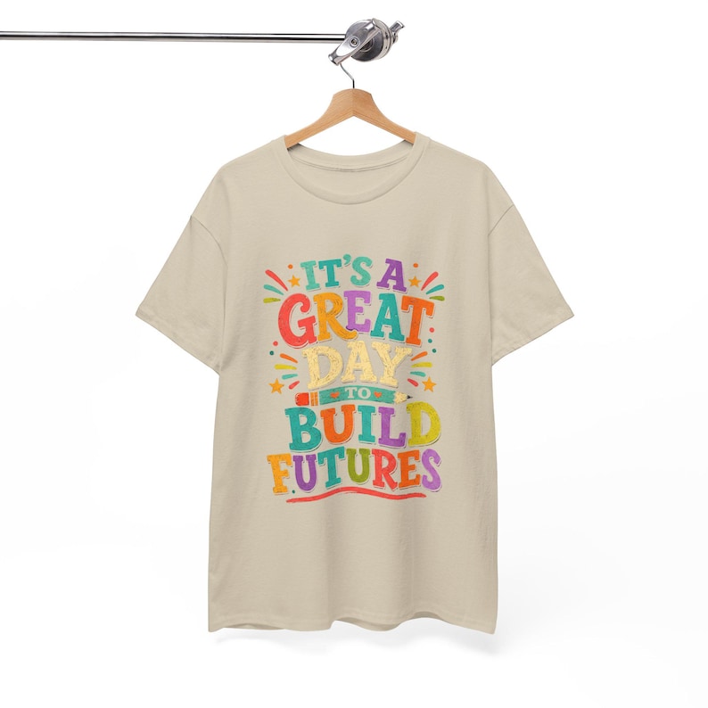 Build Futures Teacher Shirt, Back to School Educator Tee, Inspirational Typography T-Shirt image 7