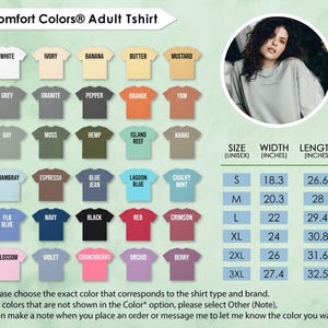 May include: A Comfort Colors adult t-shirt color chart with various colors, including white, grey, and black. The chart includes size measurements in inches. The image also features a woman wearing a light green shirt.