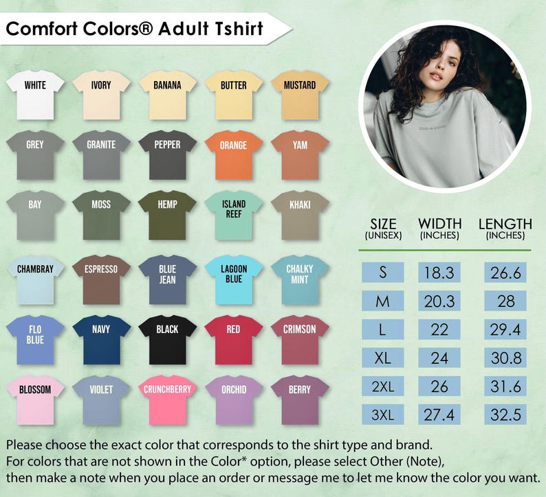 May include: A Comfort Colors adult t-shirt color chart with various colors, including white, grey, and black. The chart includes size measurements in inches. The image also features a woman wearing a light green shirt.