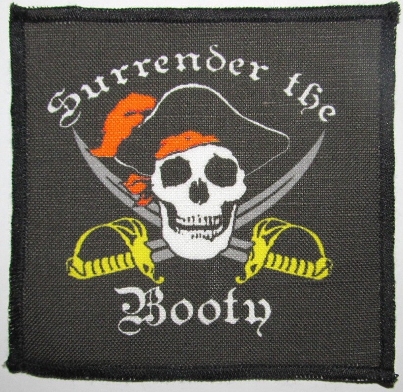 Printed Sew On Patch - SURRENDER THE BOOTY - What the heck does that mean