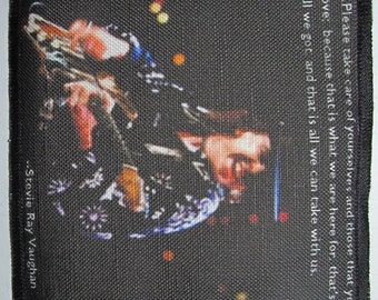 Stevie Ray Vaughan QUOTE - Family - Printed Sew On Patch  - Vest, Bag, Backpack, Jacket - p21