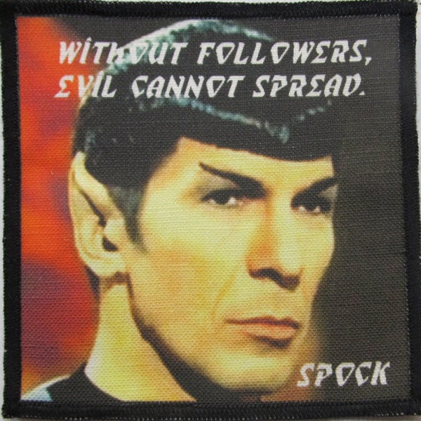 SPOCK QUOTE - Don't be an evil follower - star trek