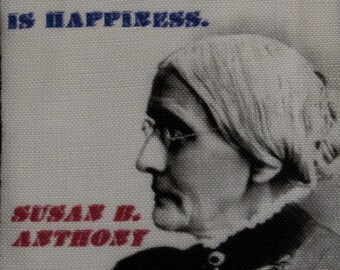 SUSAN B ANTHONY QUOTE - Naszywka z nadrukiem - do przyszycia - Kamizelka, torba, plecak, kurtka, str. 615