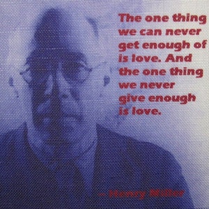 CITA DE HENRY MILLER - Se trata de recibir y dar amor - Parche impreso - Coser