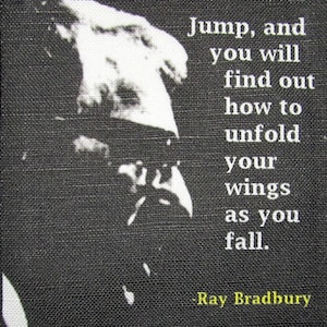 RAY BRADBURY QUOTE - Printed Patch - Sew On - Vest, Bag, Backpack, Jacket p468