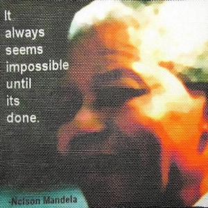 NELSON MANDELA QUOTE - Printed Patch - Sew On - Vest, Bag, Backpack, Jacket p384
