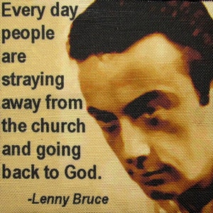 LENNY BRUCE QUOTE- Printed Patch - Sew On - Vest, Bag, Backpack, Jacket p409