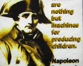 NAPOLEON QUOTE - Printed Patch - Sew On - Vest, Bag, Backpack, Jacket - p525