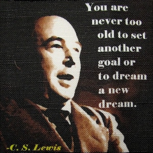 C S LEWIS QUOTE - Printed Patch - Sew On - Vest, Bag, Backpack, Jacket