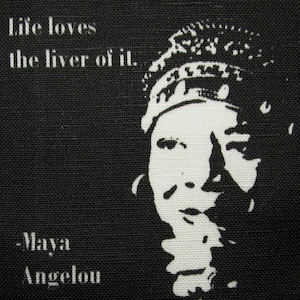 May include: Black and white image of Maya Angelou with a quote: "Life loves the liver of it." -Maya Angelou