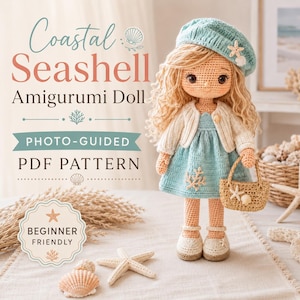May include: A crochet amigurumi doll with long blonde hair, wearing a light blue dress, white cardigan, and matching beret adorned with a small starfish. The doll carries a tan woven bag with a seashell and holds a PDF pattern titled Coastal Seashell.