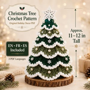 May include: A crochet Christmas tree pattern PDF featuring a dark green and olive tiered tree topped with a white star, decorated with white snowflakes and pearls. The text reads Christmas Tree Crochet Pattern, EN FR ES Included, and Approx. 11-12 in Tall.