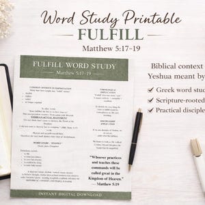May include: A printable word study guide titled "Fulfill" based on Matthew 5:17-19. The design includes text, a pen, highlighters, and an open book. The guide explores the biblical context of "fulfill" and offers insights.