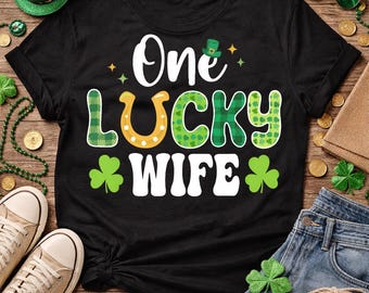One Lucky Wife Shamrock PNG, St. Patrick’s Day Shirt Design, Irish Digital Download