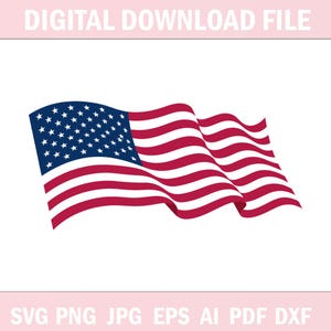 May include: A digitally created image of the American flag waving in the wind. The flag features a blue canton with white stars and red and white stripes. The text "DIGITAL DOWNLOAD FILE" is at the top, and "SVG PNG JPG EPS AI PDF DXF" is at the bottom.