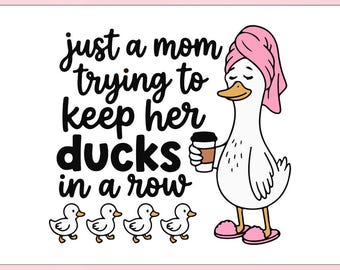 Patos divertidos en fila svg png, Vida de mamá a la moda, Maternidad sarcástica, Camiseta divertida para mamá, Regalo para mamá, Diseño de camiseta de pato divertido, Archivos de corte Cricut