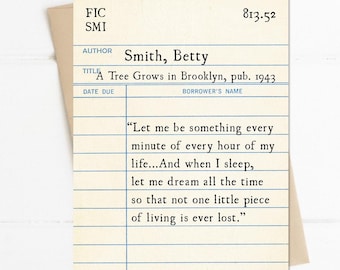 A Tree Grows in Brooklyn Quote, Betty Smith, Let me be Something Every Minute, Book Lover Card, Vintage Library Card, Literary Quotes