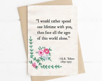 Valentines Love Card, JRR Tolkien Quote, Tolkien Art Gift, I Love You Card, Anniversary Wedding Greeting Card, Love Quote