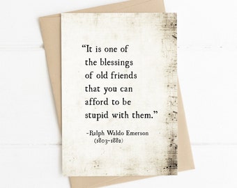 Ralph Waldo Emerson Quote Card, Blessings of Old Friends Card, Card for Best Friends, Friendship Card, Emerson Literary Print