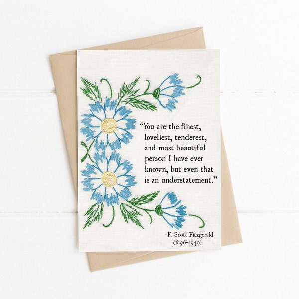 F. Scott Fitzgerald Love Quote, You are the Finest, Loveliest, Tenderest, Card for Wife, Girlfriend Card, Anniversary Card, Love Quote