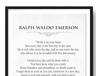 Ralph Waldo Emerson Quote Art Print, Every Day is the Best Day, Literary Print, Graduation Grad Gift, Inspirational Quote, Unframed