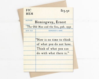 The Old Man and the Sea, Ernest Hemingway Quote, Now is No Time to Think Quote, Library Card Notecard, Fishing Quote, Book Lovers Gift