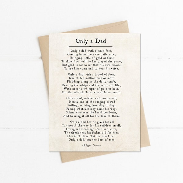 Only a Dad Poem, Edgar Guest Poem, 5x7 Card for Dad, Fathers Day Card, Birthday Card for Dad from Son or Daughter, Father Gift, Dad Gift