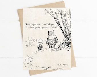 Winnie the Pooh Quote, How Do You Spell Love Quote, AA Milne Quote, Winnie Pooh Piglet, Friendship Best Friends Card, Thinking of You Card